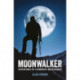 Moonwalker: Adventures of a Midnight Mountaineer