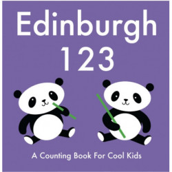 Edinburgh 123: A Counting Book for Cool Kids