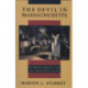The Devil in Massachusetts: A Modern Enquiry into the Salem Witch Trials