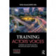 Training Actors' Voices: Towards an Intercultural/Interdisciplinary Approach