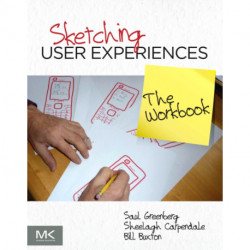 Sketching User Experiences: The Workbook
