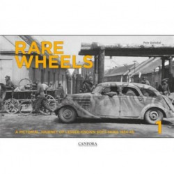 Rare Wheels: A Pictorial Journey of Lesser-Known Soft-Skins 1934-45