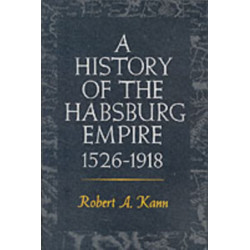A History of the Habsburg Empire, 1526-1918