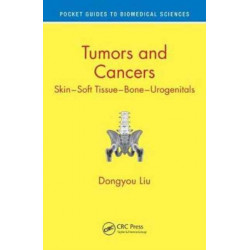 Tumors and Cancers: Skin – Soft Tissue – Bone – Urogenitals
