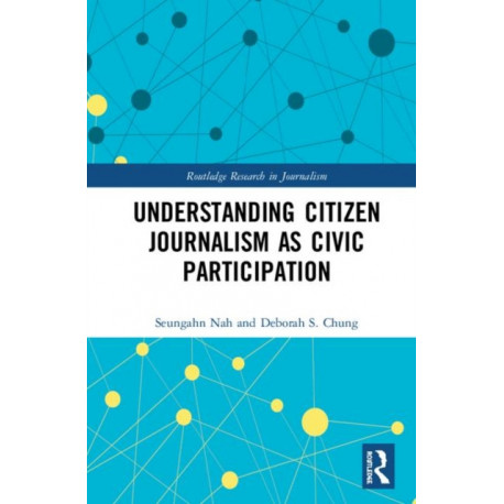 Understanding Citizen Journalism as Civic Participation