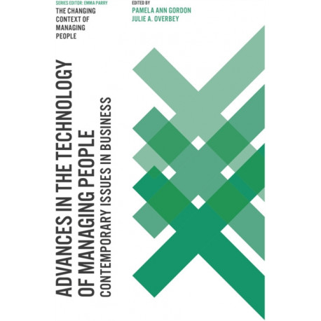 Advances in the Technology of Managing People: Contemporary Issues in Business