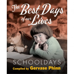 Schooldays: Best Days of Our Lives