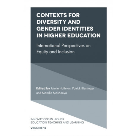 Contexts for Diversity and Gender Identities in Higher Education: International Perspectives on Equity and Inclusion
