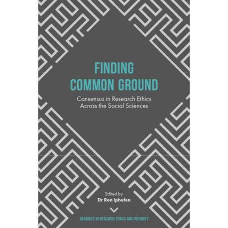 Finding Common Ground: Consensus in Research Ethics Across the Social Sciences