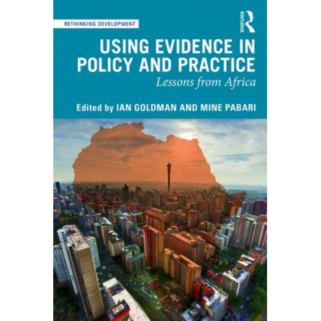 Using Evidence in Policy and Practice: Lessons from Africa