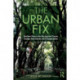 The Urban Fix: Resilient Cities in the War Against Climate Change, Heat Islands and Overpopulation