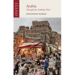 Arabia through the Looking Glass