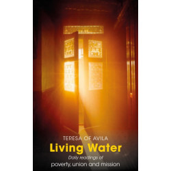 Living Water: Daily Readings of poverty, union and mission