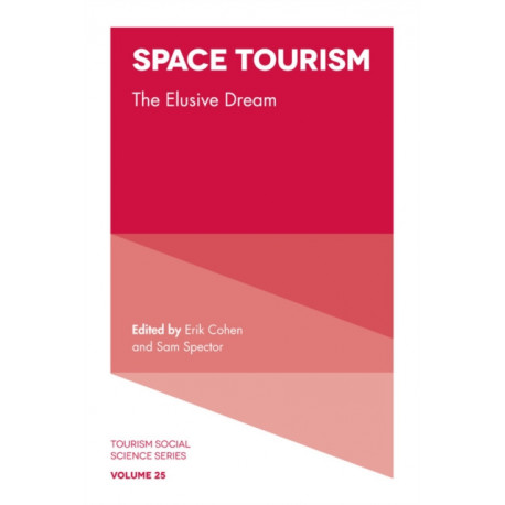 Space Tourism: The Elusive Dream