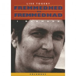 Fremmedhed og fremmedhad i Danmark: teorier til forklaring af etnocentrisme