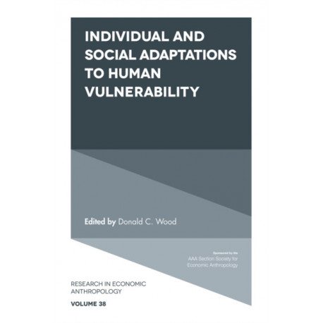 Individual and Social Adaptions to Human Vulnerability