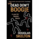 The Dead Don't Boogie