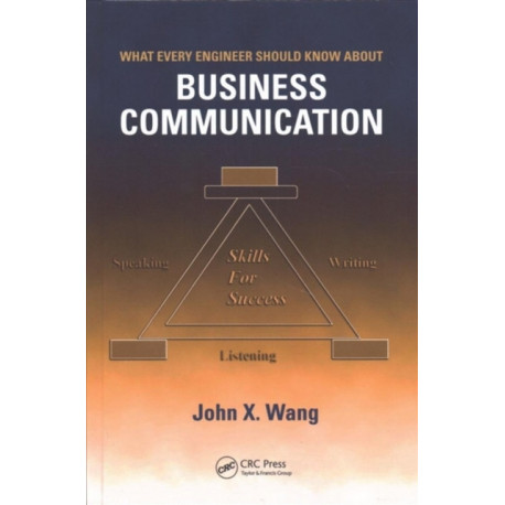 What Every Engineer Should Know About Business Communication