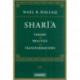 Shari'a: Theory, Practice, Transformations