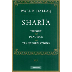 Shari'a: Theory, Practice, Transformations