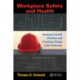 Workplace Safety and Health: Assessing Current Practices and Promoting Change in the Profession