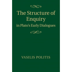 The Structure of Enquiry in Plato's Early Dialogues