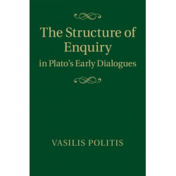 The Structure of Enquiry in Plato's Early Dialogues