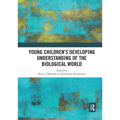 Young Children’s Developing Understanding of the Biological World