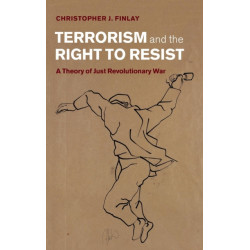 Terrorism and the Right to Resist: A Theory of Just Revolutionary War