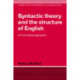 Syntactic Theory and the Structure of English: A Minimalist Approach