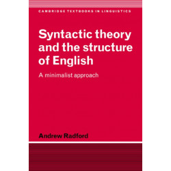 Syntactic Theory and the Structure of English: A Minimalist Approach