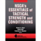 NSCA's Essentials of Tactical Strength and Conditioning