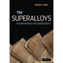 The Superalloys: Fundamentals and Applications