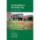 Sustainability in the Global City: Myth and Practice