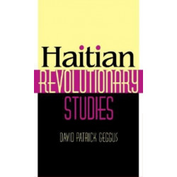 Haitian Revolutionary Studies