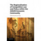 The Regionalisation of Competition Law and Policy within the ASEAN Economic Community