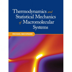 Thermodynamics and Statistical Mechanics of Macromolecular Systems