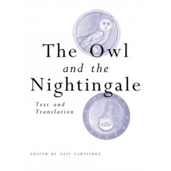 The Owl and the Nightingale: Text and Translation