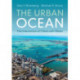 The Urban Ocean: The Interaction of Cities with Water