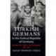 Turkish Germans in the Federal Republic of Germany: Immigration, Space, and Belonging, 1961–1990
