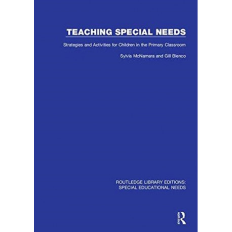 Teaching Special Needs: Strategies and Activities for Children in the Primary Classroom