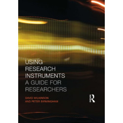 Using Research Instruments: A Guide for Researchers