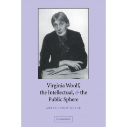 Virginia Woolf, the Intellectual, and the Public Sphere