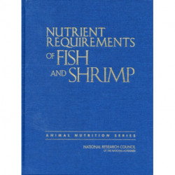 Nutrient Requirements of Fish and Shrimp