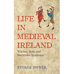 Life in Medieval Ireland