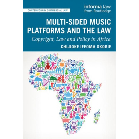 Multi-sided Music Platforms and the Law: Copyright, Law and Policy in Africa
