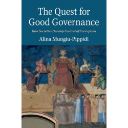 The Quest for Good Governance: How Societies Develop Control of Corruption