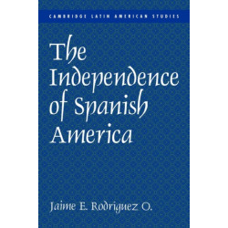 The Independence of Spanish America