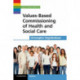 Values-Based Commissioning of Health and Social Care