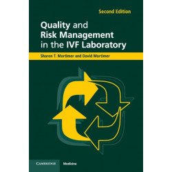 Quality and Risk Management in the IVF Laboratory
